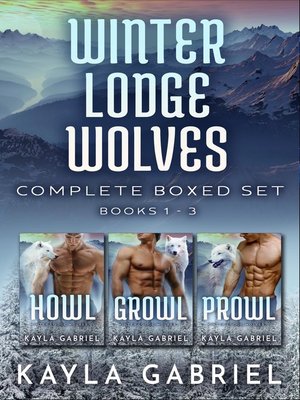 cover image of Winter Lodge Wolves Complete Boxed Set